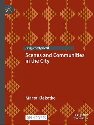 cover image of Scenes and Communities in the City